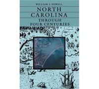 North Carolina Through Four Centuries by William S. Powell Paperback Book William S. Powell (Auteur)