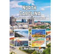 North Carolina Travel Guide 2026: Time to Visit, Must-See Places, Top Accommodations, Rules and Regulations to Follow, and the Best Restaurants Across the Country