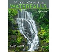 North Carolina Waterfalls Kevin Adams (Auteur)