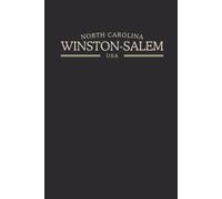 North Carolina Winston-Salem USA Midnight Edition: College Ruled Minimalist Notebook for Students, Daily Writing, Travel Journals, Souvenir Gifts, and Patriotic Holidays | 120 Pages