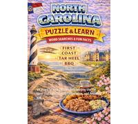 North Carolina Word Search Puzzle and Learn: 64 Word Search Puzzles Celebrating the Tar Heel State with Facts, Definitions, and Answer Key