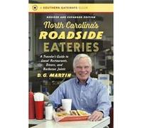 North Carolinas Roadside Eateries by D. G. Martin D. G. Martin (Auteur)