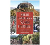 North Carolina's Wild Piedmont