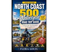 North Coast 500 Motorcycle Road Trip Guide 2026: Ride Scotland’s Northern Highlands With Coastal Roads, Castles, Lochs, Villages and Smart Touring Tips