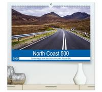North Coast 500 - Schottlands Traumstraße (hochwertiger Premium Wandkalender 2026 DIN A2 quer), Kunstdruck in Hochglanz: Die North Coast 500. Die ... Straße durch die Wilde Schönheit Schottlands.