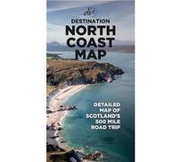 North Coast Road Trip Map: Detailed A1 Map to Scotland's 500-mile Roadtrip