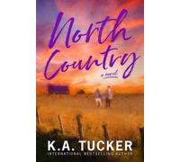 North Country - K. A. Tucker - Auto-Édition - ebook (ePub) - Livre