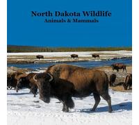 North Dakota Animals and Mammals Wildlife Book: Great North Dakota Animals Book for Children of all Ages