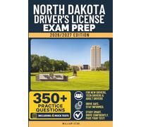 North Dakota Driver's License Exam Prep: Study Guide, Road Signs & Practice Tests to Help You Pass the Written Knowledge Test
