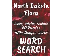 North Dakota Flora Word Search Book: Word Searches with Easy to Read Print about Flora found in North Dakota, Trees, Plants and More | 6x9 inches, 120 ... Vacations, Free Times, and Nature Enthusiasts
