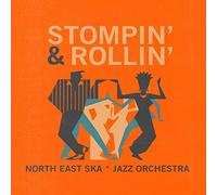 North East Ska Jazz Orchestra - Stompin' & Rollin' [Import]