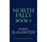 North Falls Book 3 - Karin Slaughter - Harpercollins - ebook (ePub) - Livre