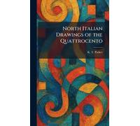 North Italian Drawings of the Quattrocento