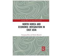 North Korea And Economic Integration In East Asia