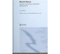 North Korea, Guides to Economic and Political Developments in Asia Ian Jeffries (Auteur)