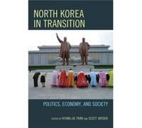 North Korea in Transition Edited by Kyung Ae Park , Edited by Scott Snyder (Auteur)