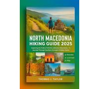 North Macedonia Hiking Guide 2025: Exploring the Trails of Ohrid & Jablanica Mountains - A Journey Through Southern Europe's Hidden Gems