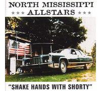 North Mississippi All Stars - Shake Hands with Shorty [Import]