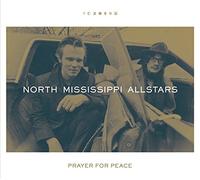 North Mississippi Allstars - Prayer For Peace [New CD]