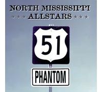 North Mississippi Allstars - 51 Phantom