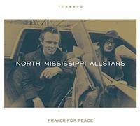 North Mississippi Allstars - Prayer for Peace [Import]