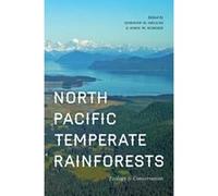 North Pacific Temperate Rainforests: Ecology and Conservation - [Livre en VO] Gordon H Orians, John Schoen (Auteur)
