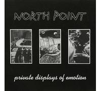 North Point - Private Displays of Emotion