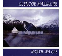 North Sea Gas - Glencoe Massacre [Import]