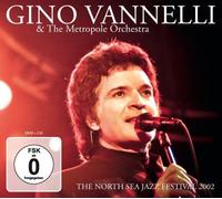 Gino Vannelli & The Metropole Orchestra – The North Sea Jazz Festival 2002 – CD