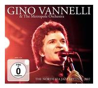 Gino Vannelli & The Metropole Orchestra – The North Sea Jazz Festival 2002 – CD