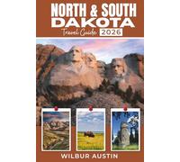 North & South Dakota travel guide 2026: Explore Iconic Stone Carvings, Prairie Landscapes, and Hidden Gems with Updated Tips and Travel Routes