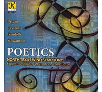 North Texas Wind Symphony : Poetics