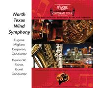 North Texas Wind Symphony - 2009 Wasbe Cincinnati USA: North Texas Wind Symphony
