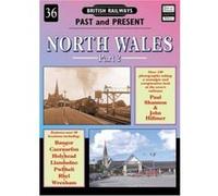North Wales, British Railways past and Present Paul Shannon (Auteur)