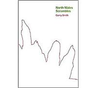 North Wales Scrambles : un guide de 50 des meilleurs escaliers de montagne en Snowdonia