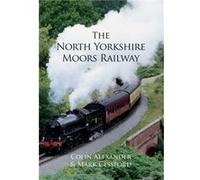 North Yorkshire Moors Railway Colin Alexander, (Auteur)