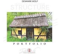 North Zealand Structure Photography Portfolio - Denmark Wolf - Amazon Digital Services LLC KDP - Livre en Anglais Denmark WolfDenmark Wolf (Auteur)