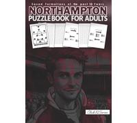 Northampton Puzzle Book For Adults: Squad Formations Of The Past 10 Years