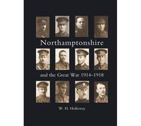 Northamptonshire And The Great War