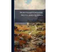 Northamptonshire Notes and Queries