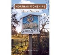 Northamptonshire Place Names Poulton-Smith, Anthony (Auteur)