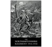 Northamptonshire Regiment, 1914-1918