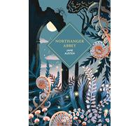 Northanger Abbey: A perfect Christmas gift, the sprayed edge edition of the ingenious classic that satirises Gothic novels.