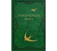 Northanger Abbey: Illustrated and annotated