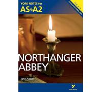 Northanger Abbey: York Notes for AS & A2