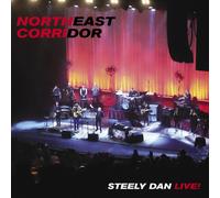 NORTHEAST CORRIDOR: STEELY DAN LIVE by Steely Dan [CD] NEUF
