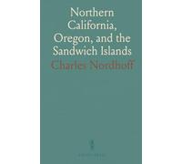 Northern California, Oregon, and the Sandwich Islands