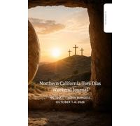 Northern California Tres Dias Weekend #31 Men
