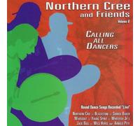 Northern Cree - Calling All Dancers