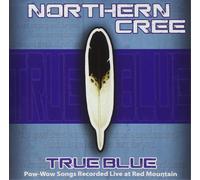 Northern Cree True Blue (CD) Album